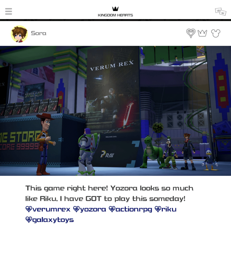 Sora's social media post from one of the Toybox loading screens. The post is an image of Sora, Donald and Goofy standing with the Toy Story characters near a poster for Verum Rex. The caption reads, "This game right here! Yozora looks so much like Riku. I have GOT to play this someday! #verumrex #yozora #actionrpg #riku #galaxytoys"